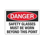 Danger Safety Glasses Must Be Worn Beyond This Point